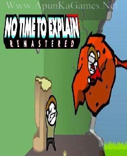 No Time To Explain Remastered Free